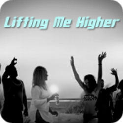 Lifting Me Higher (4:18)