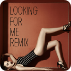 Looking For Me - Remix (4:18)