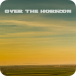 Over The Horizon (3:01)