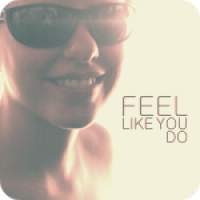 Feel Like You Do