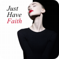 Just Have Faith
