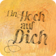 Ein Hoch Auf Dich (3:11)